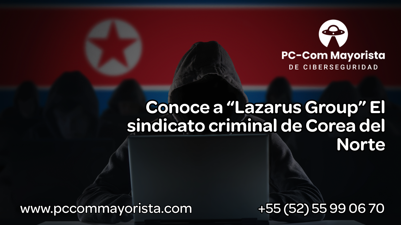 Conoce a “Lazarus Gruop” El sindicato criminal de Corea del Norte
